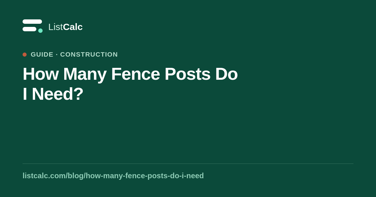 How Many Fence Posts Do I Need? — ListCalc