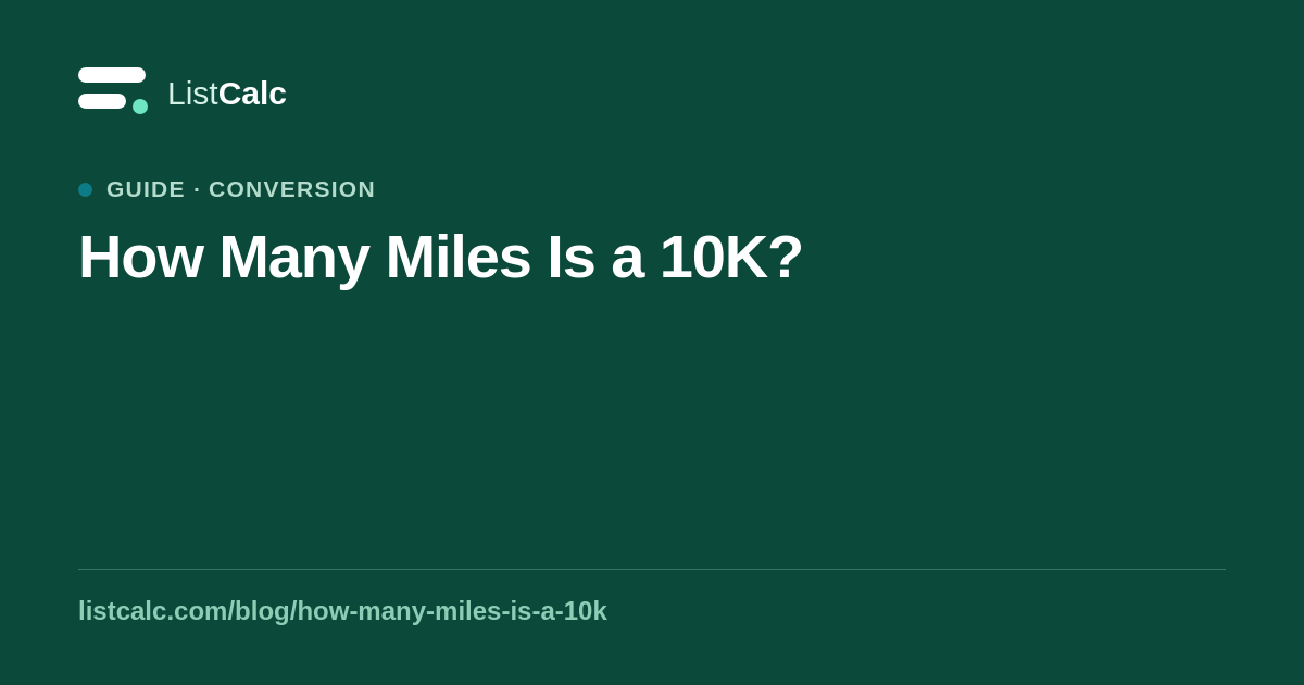How Many Miles Is a 10K? — ListCalc