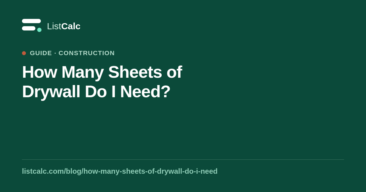 How Many Sheets of Drywall Do I Need? — ListCalc