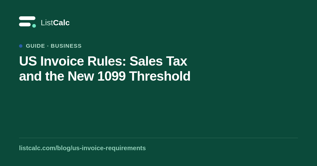 US Invoice Rules: Sales Tax and the New 1099 Threshold — ListCalc