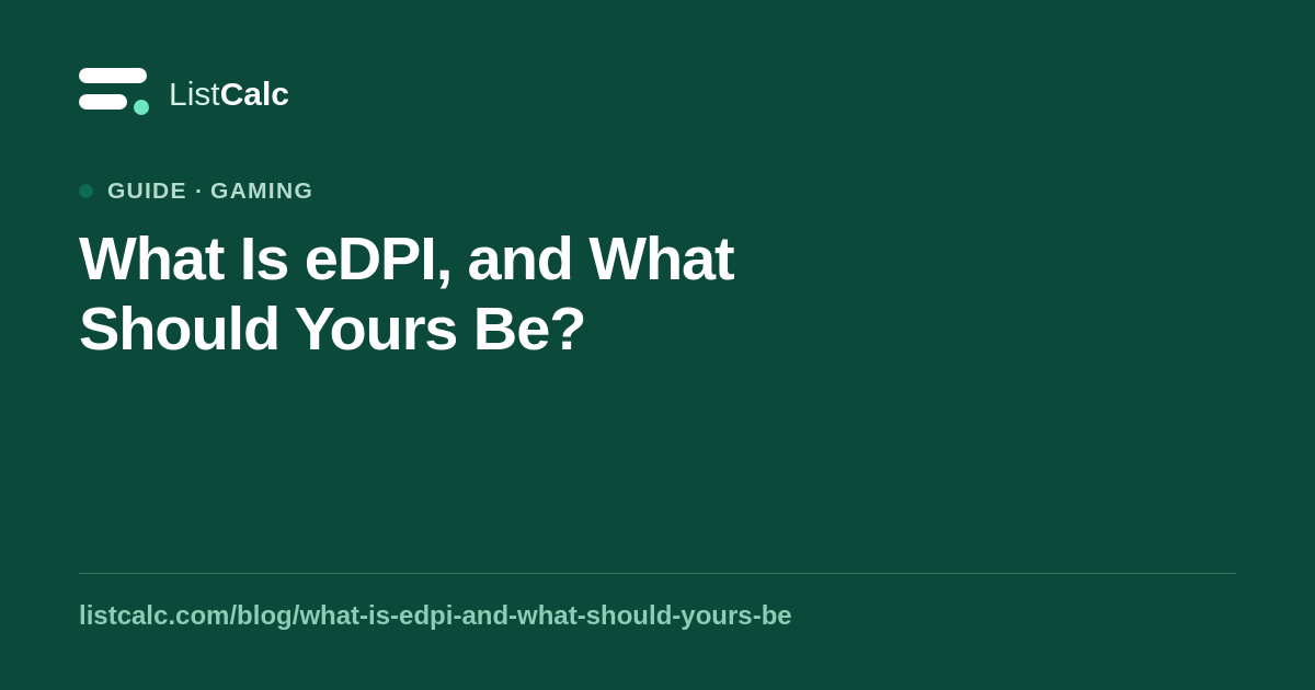 What Is eDPI, and What Should Yours Be? — ListCalc