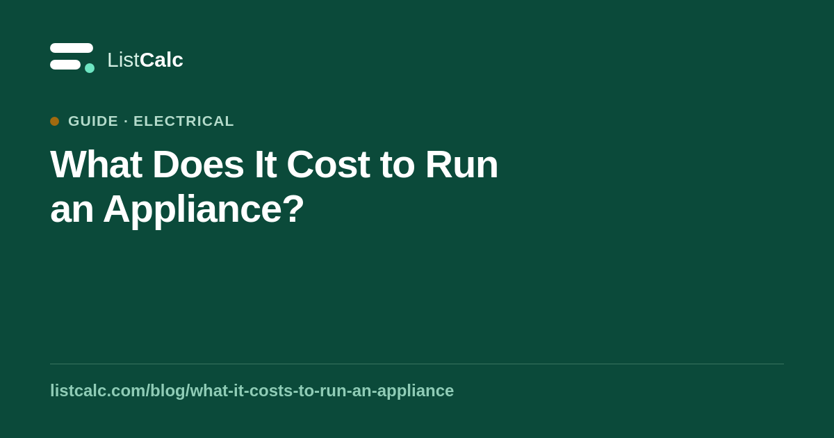 What Does It Cost to Run an Appliance? — ListCalc